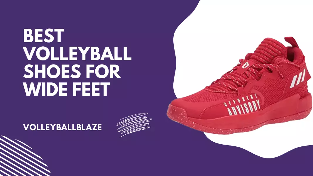 Best Volleyball Shoes For Wide Feet