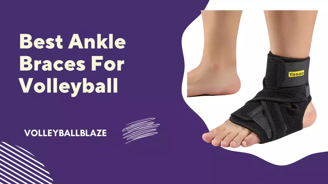 Best Ankle Braces For Volleyball