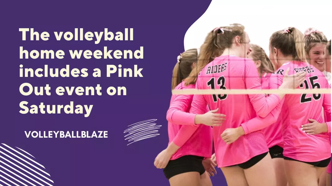 The volleyball home weekend includes a Pink Out event on Saturday