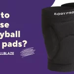 How to choose volleyball knee pads