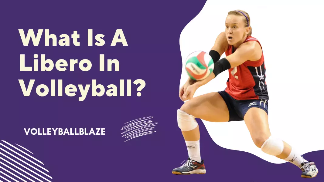 What Is A Libero In Volleyball