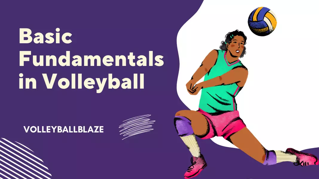 The Basic Fundamentals in Volleyball