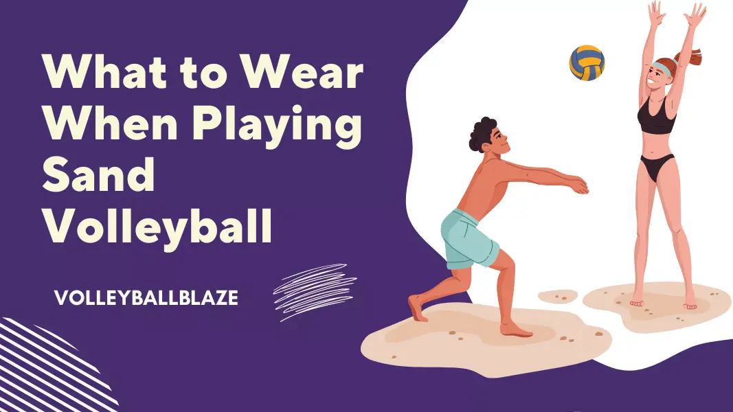 What to Wear When Playing Sand Volleyball